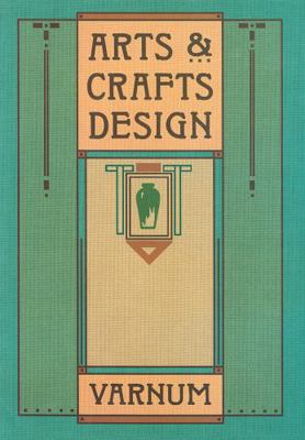 Arts & Crafts Design 0879056991 Book Cover