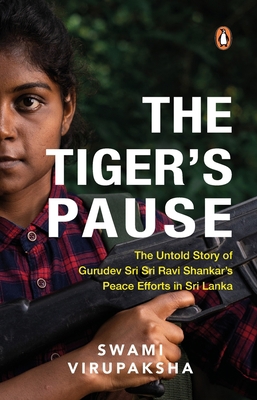 The Tiger's Pause: The Untold Story of Gurudev ... 0143456989 Book Cover