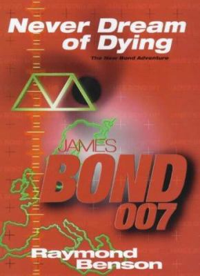 James Bond: Never Dream of Dying 0340792590 Book Cover