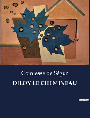 Diloy Le Chemineau [French] B0CCXP7WWX Book Cover