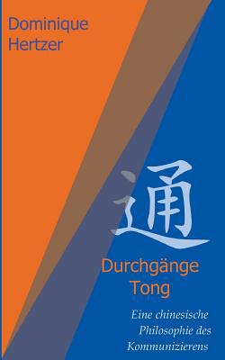 Durchgänge - Tong [German] 3748237103 Book Cover