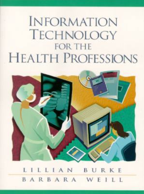 Information Technology for the Health Professions 0130831999 Book Cover