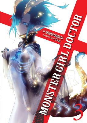 Monster Girl Doctor (Light Novel) Vol. 3 1626928673 Book Cover