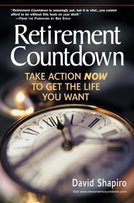 Retirement Countdown: Take Action Now to Get th... 0131096710 Book Cover