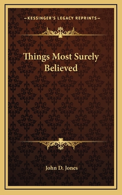 Things Most Surely Believed 1163843563 Book Cover