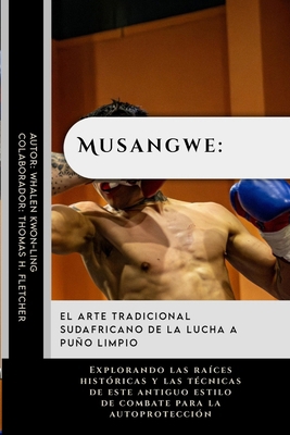 Musangwe: el arte tradicional sudafricano de la... [Spanish]            Book Cover