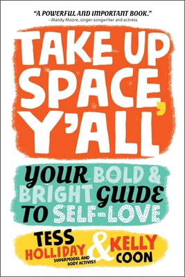 Take Up Space, Y'All: Your Bold & Bright Guide ... 0762489154 Book Cover