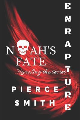 Enrapture: Noah's Fate: A Gay Paranormal Tale w... 1973420759 Book Cover