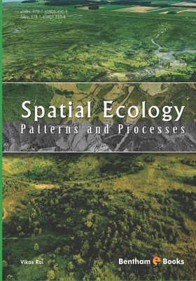 Spatial Ecology: Patterns and Processes 1608057100 Book Cover