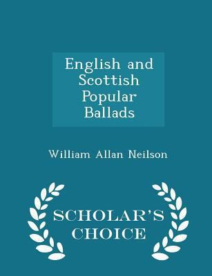 English and Scottish Popular Ballads - Scholar'... 1296200329 Book Cover