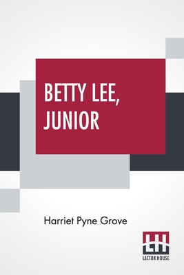 Betty Lee, Junior 9356140286 Book Cover