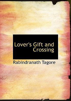 Lover's Gift and Crossing [Large Print] 0554587653 Book Cover