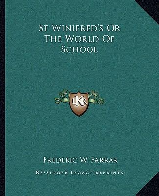 St Winifred's Or The World Of School 1162685158 Book Cover