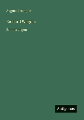 Richard Wagner: Erinnerungen [German] 3388893799 Book Cover