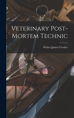 Veterinary Post-Mortem Technic 1017656568 Book Cover