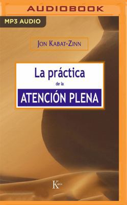 La Práctica de la Atención Plena [Spanish] 1978641087 Book Cover