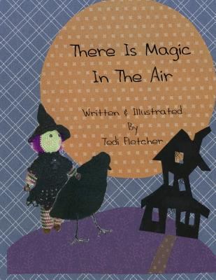 There is Magic in the Air 1724364561 Book Cover
