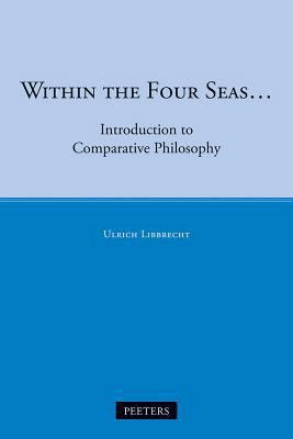 Within the Four Seas...: Introduction to Compar... 9042918128 Book Cover