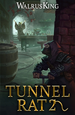 Tunnel Rat 2: A LitRPG Adventure B0DX1LQRC2 Book Cover