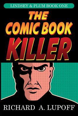 The Comic Book Killer: The Lindsey & Plum Detec... 1434445208 Book Cover