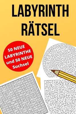 Labyrinth Rätsel: 50 Labyrinthe und 50 Wortsuch... [German] B084QLBR2S Book Cover
