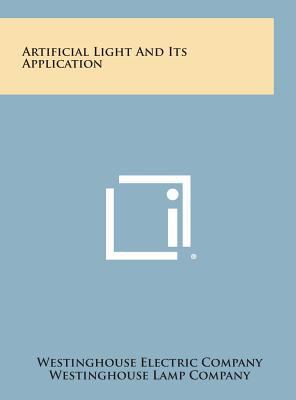 Artificial Light and Its Application 1258640929 Book Cover