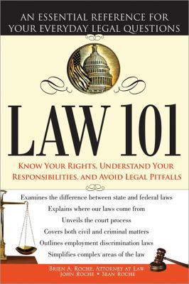 Law 101: An Essential Reference for Your Everyd... 1402226683 Book Cover