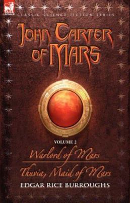 John Carter of Mars - Volume 2 - Warlord of Mar... 1846771269 Book Cover