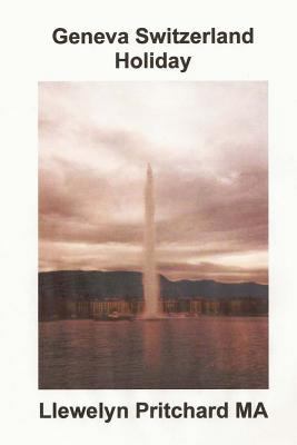 Geneva Switzerland Holiday [Chinese] 148256565X Book Cover