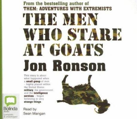 The Men Who Stare at Goats 1740937287 Book Cover