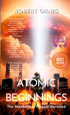 Atomic Beginnings: The Manhattan Project Unveiled 1446780503 Book Cover