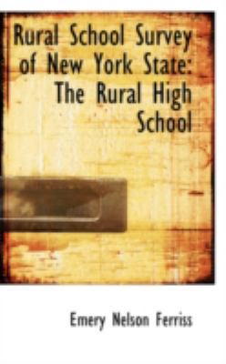 Rural School Survey of New York State: The Rura... 0559624794 Book Cover
