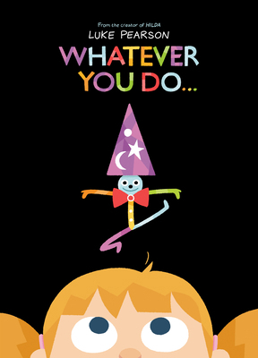 Whatever You Do... 1774884445 Book Cover