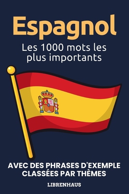 Espagnol - Les 1000 mots les plus importants: A... [French] B0CNQ8JMTS Book Cover
