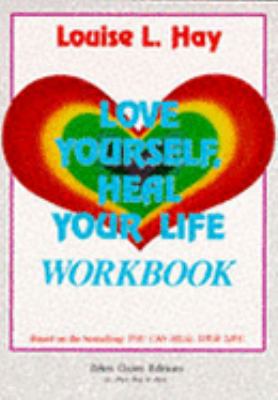 Love Yourself, Heal Your Life Workbook [LOVE YO... 1870845064 Book Cover