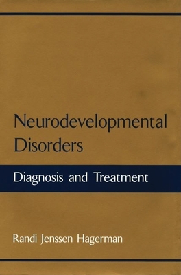 Neurodevelopmental Disorders: Diagnosis and Tre... 019512314X Book Cover