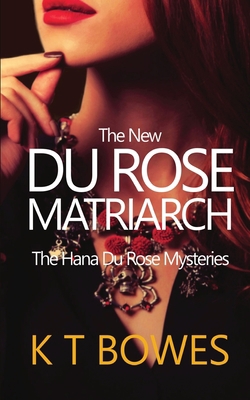 The New Du Rose Matriarch 0995119031 Book Cover