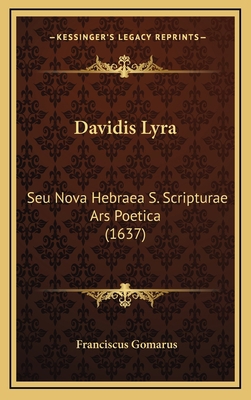 Davidis Lyra: Seu Nova Hebraea S. Scripturae Ar... [Latin] 1165966875 Book Cover