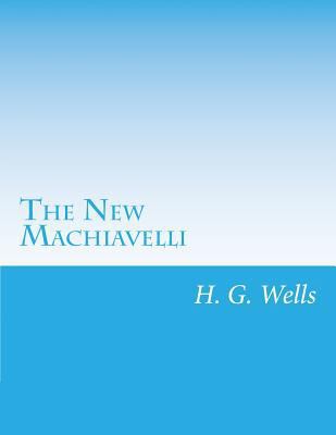 The New Machiavelli 1499623976 Book Cover