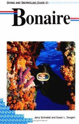 Diving and Snorkeling Guide to Bonaire 1559920432 Book Cover