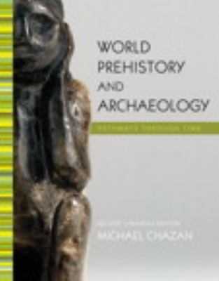 World Prehistory and Archaeology, Second Canadi... 0205005926 Book Cover