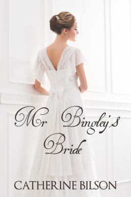 Mr Bingley's Bride 0995446628 Book Cover