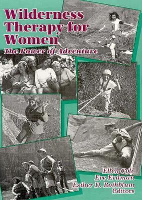 Wilderness Therapy for Women: The Power of Adve... 1560230584 Book Cover