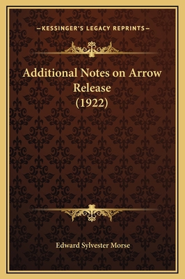 Additional Notes on Arrow Release (1922) 1169219454 Book Cover