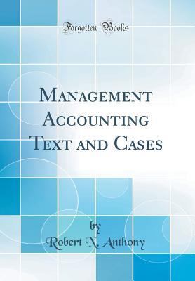 Management Accounting Text and Cases (Classic R... 0483100234 Book Cover