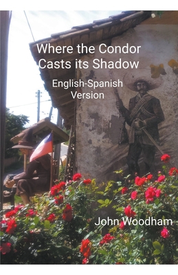 Where the Condor Casts its Shadow (English-Span... B0C7ZVKWD3 Book Cover