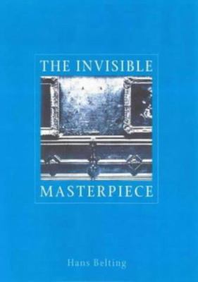 The Invisible Masterpiece 1861890885 Book Cover