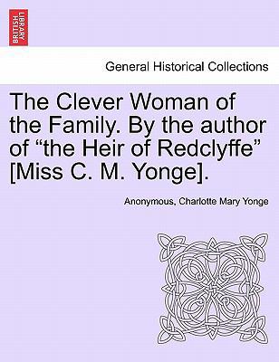 The Clever Woman of the Family. by the Author o... 1241195846 Book Cover