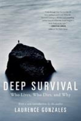 Deep Survival: Who Lives, Who Dies, and Why 0393353710 Book Cover