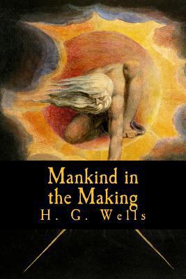 Mankind in the Making 1977614558 Book Cover